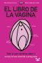 El Libro De La Vagina