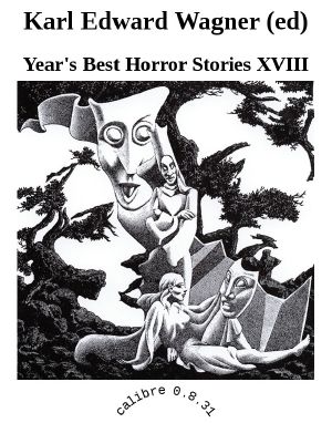 Year's Best Horror Stories XVIII