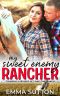 My Sweet Enemy Rancher · An Enemies to Lovers Ranch Romance (Cowboys & Brides of Lone Oak Ranch Book 1)