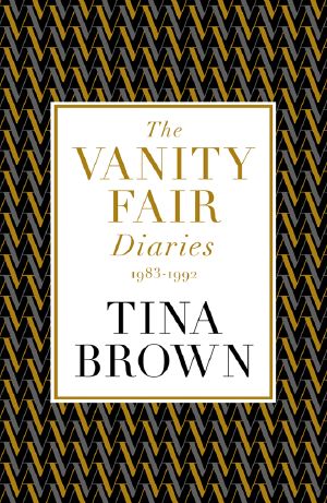 The Vanity Fair Diaries 1983-1992