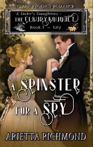 A Spinster for a Spy · Book 1 · Lily