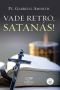 Vade Retro, Satanás!