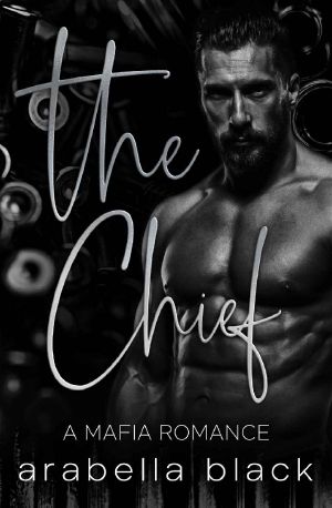 The Chief: A Small Town Mafia Romance