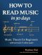 How to Read Music in 30 Days · Music Theory for Beginners - With Exercises & Online Audio (Practical Music Theory Book 1)