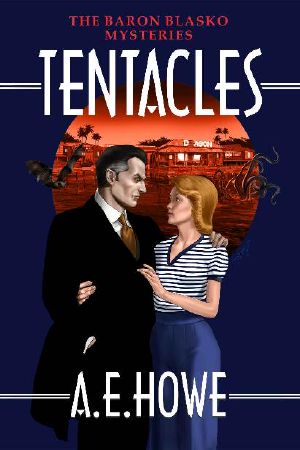 The Baron Blasko Mysteries | Book 4 | Tentacles