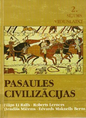 Pasaules civilizācijas to vēsture un kultūra 2. sējums viduslaiki