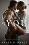 Intoxicated by You · an Exposed Hearts Novel