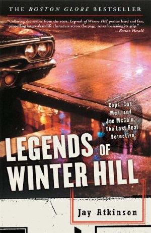 Legends of Winter Hill · Cops, Con Men, and Joe McCain, the Last Real Detective