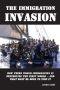 The Immigration Invasion · How Third World Immigration Is Destroying the First World and What Must Be Done to Stop It