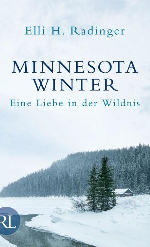 Minnesota Winter · Eine Liebe in der Wildnis