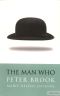 The Man Who