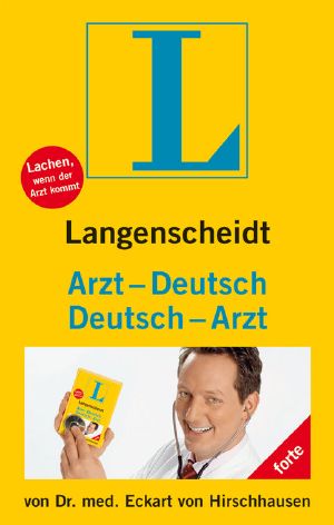 Arzt-Deutsch, Deutsch-Arzt