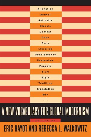 A New Vocabulary for Global Modernism