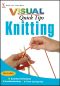 Knitting VISUAL Quick Tips