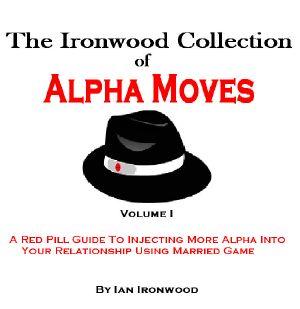 The Ironwood Collection of Alpha Moves