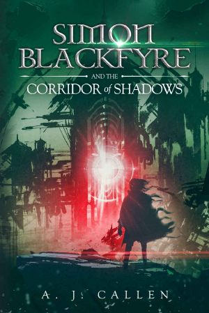 Simon Blackfyre and the Corridor of Shadows: Book 2 of the Simon Blackfyre sword and sorcery epic fantasy series