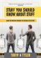 Stuff You Should Know About Stuff · How to Properly Behave in Certain Situations