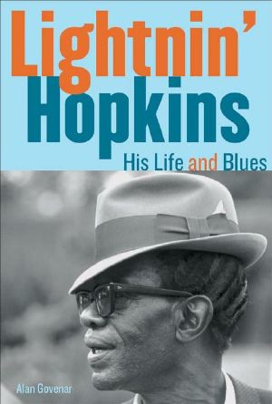 Lightnin' Hopkins · His Life and Blues