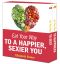 Eat Your Way to a Happier, Sexier You · Eat Your Way to Happiness\Eat Your Way to Sexy