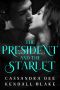 The President and the Starlet · a Forbidden Romance