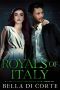 Royals of Italy : A Royal Organized Crime Romance (The Fausti Family Book 3)