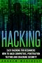 Hacking · Easy Hacking for Beginners- How to Hack Computers, Penetration Testing and Cracking Security (Computer Hacking, Basic Security, Cyber Crime, How ... Network Security, Software Security Book 1)