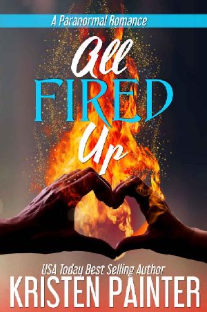All Fired Up: A Paranormal Romance