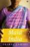 Maid in India · Stories of Inequality and Opportunity Inside Our Homes