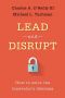 Lead and Disrupt