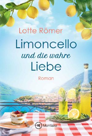 Limoncello und die wahre Liebe