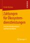 Zahlungen für Ökosystemdienstleistungen · Zwischen Marktprinzipien und Kommunikation