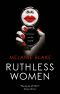 Ruthless Women · The hottest thriller of 2021