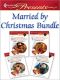 Married By Christmas Bundle · Anthology