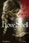 Love Spell · Book 2 of the Grimm Laws