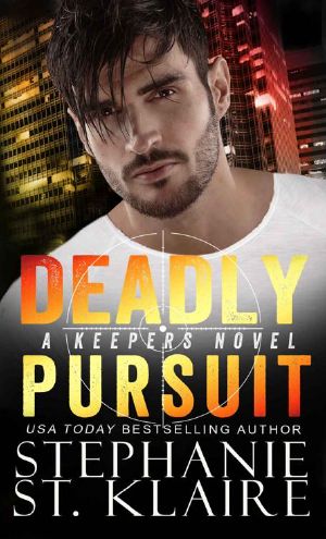 Deadly Pursuit (The Keeper's Series Book 3)