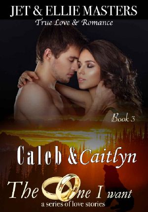 Caleb & Caitlyn · the One I Want Series