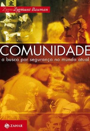 Comunidade · A Busca Por Segurança No Mundo Atual