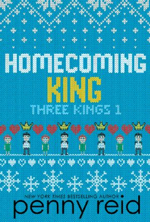 Homecoming King (Three Kings Book 1)