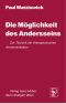 Die Möglichkeit des Andersseins