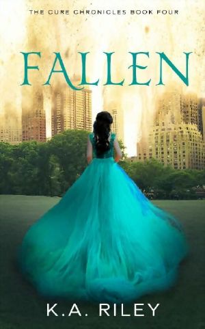 Fallen (The Cure Chronicles Book 4)