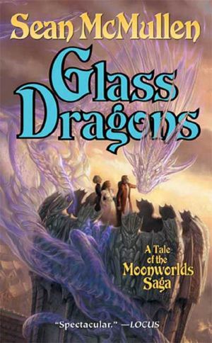 Glass Dragons (The Moonworlds Saga 2)