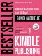 Kindle Bestseller Publishing (2019) · Publish a #1 Bestseller in the Next 30 Days! - the Proven 4-Week Formula to Go From Zero to Bestseller as a First-Time Author! (Influencer Fast Track® Series)