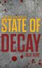 Camp Zero (Book 3) · State of Decay