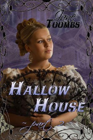 Hallow House - Part Two