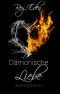 Dämonische Liebe (Demons & Angels 2) (German Edition)