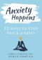 Anxiety Happens