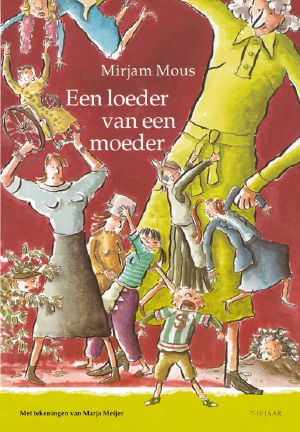 Een Loeder Van Een Moeder