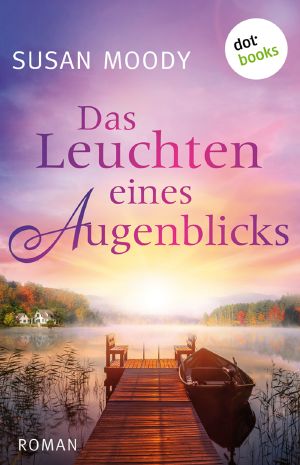 Das Leuchten eines Augenblicks