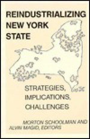 Reindustrializing New York State · Strategies, Implications, Challenges