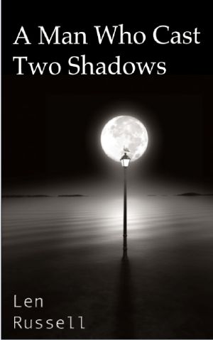 A Man Who Cast Two Shadows